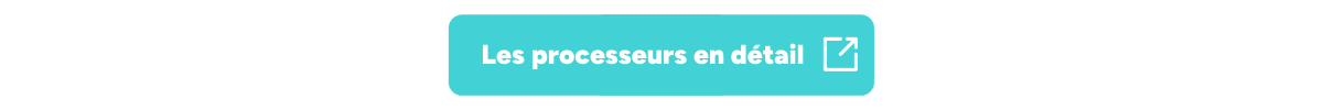 Les processeurs en détail