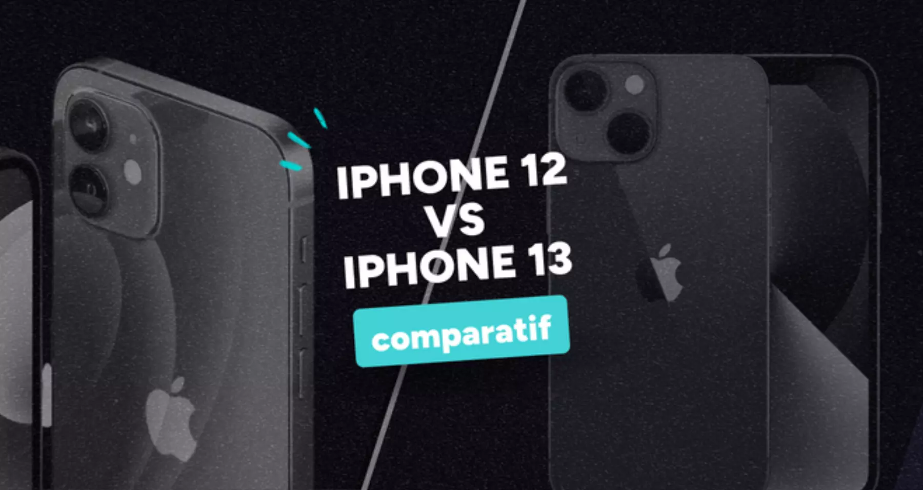 Comparatif iPhone 12 et 13 : les grandes différences
