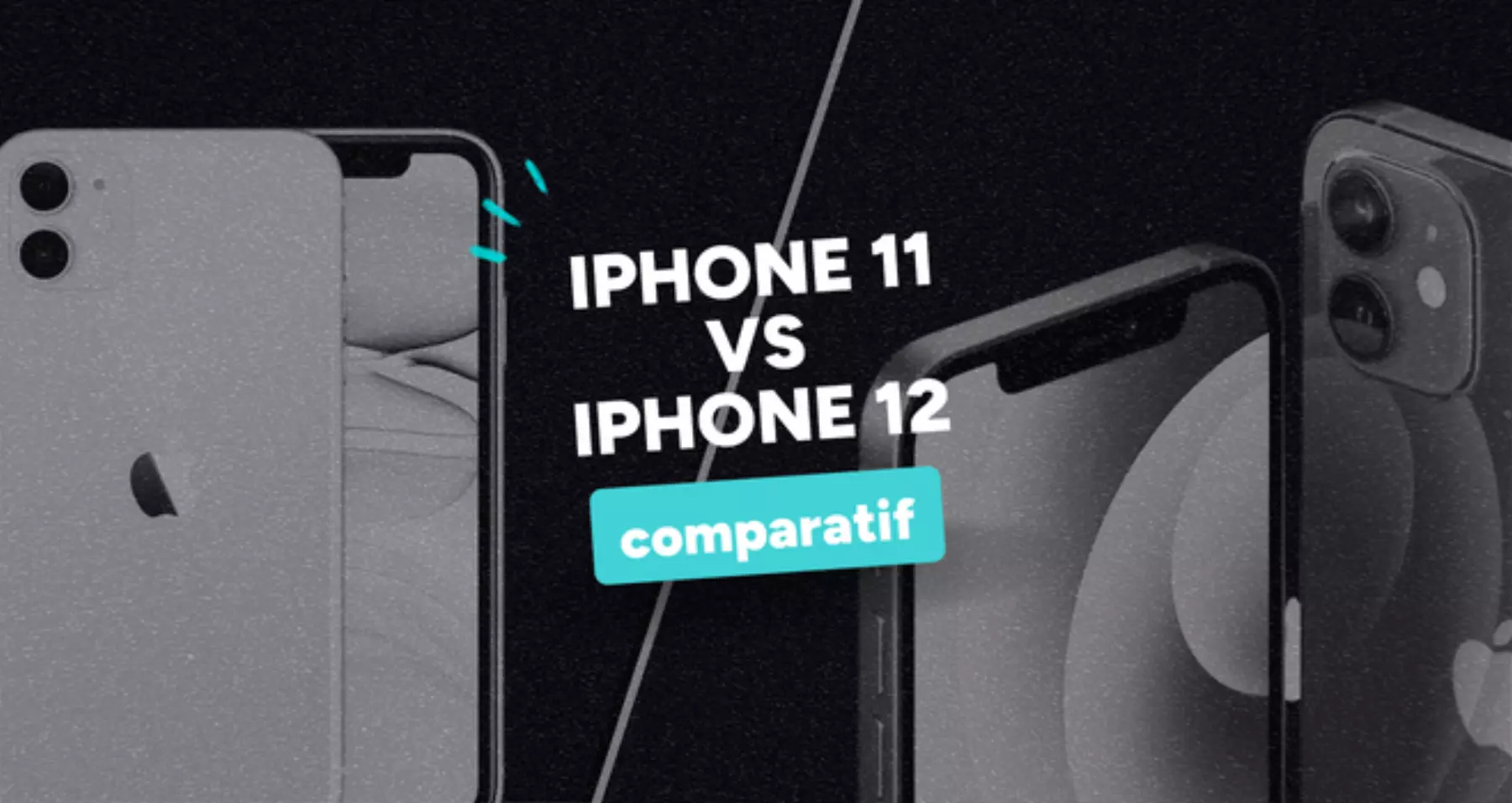 iPhone 11 vs 12: Analyse détaillée des caractéristiques