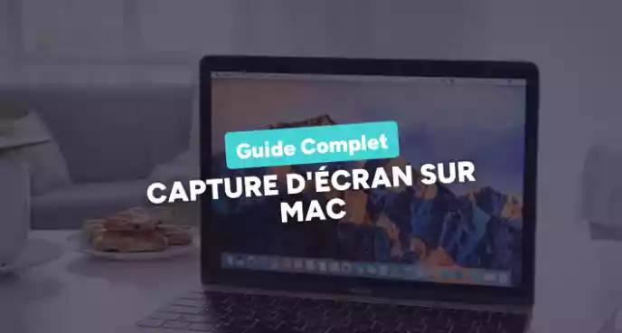 Comment faire une capture d'écran sur Mac ? Techniques simples et efficaces